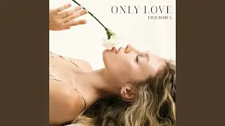 Only love