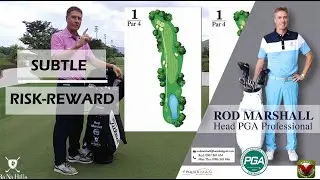 Golf Course Strategy-Subtle Risk Reward Opportunities.