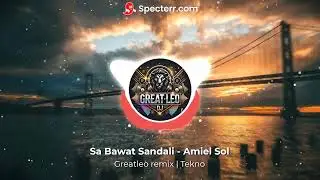 Sa Bawat Sandali - Amiel Sol | Greatleo remix | Tekno
