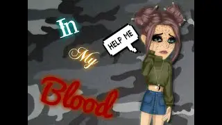 💉💉In My Blood💉💉MSP Version