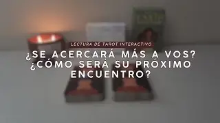 ¿Se acercará más a vos? ¿Cómo será su próximo encuentro? 💜 Tarot Interactivo Amor