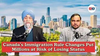 Canada&rsquo;s Immigration Rule Changes Put Millions at Risk of Losing Status