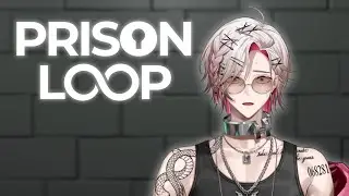 【Prison Loop】HOW AM I SUPPOSED TO ESCAPE THIS ONE?【FIRST STAGE PRODUCTION EN】