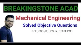 L.03 : Solved objective questions (Mechanical Engineering)..