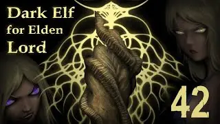Dark elf for Elden lord [Ep42] - Full history of Marika and Lands between