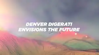 Denver Digerati envisions the future of Public Art