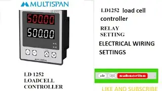 #multispan #ld1252a #loadcell controller relay settings #loadcell #weightmesurement #ld1006