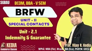 BRFW | Unit 2 Special Contract | Unit 2.1 Indemnity and Guarantee | Kedia Commerce Classes Akola