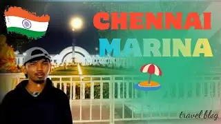 Chennai marina beach park with travel blog 
