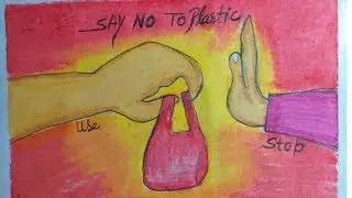 How to draw Say no to plastic drawing with oil pastels | plastic mukt bharat poster chart