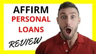 🔥 Affirm Personal Loans Review: Pros and Cons