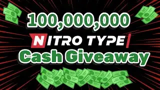 100,000,000 Million Nitro Type Giveaway