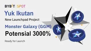 [HOT🔥] Launchpad Monster Galaxy ( $GGM ) Bybit Launchpad Yuk Ikutan Game Free To Play