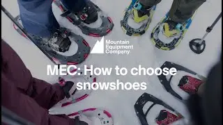 MEC: How to choose snowshoes