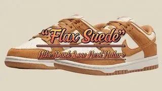 Nike Dunk Low Next Nature &ldquo;Flax Suede&rdquo; - Detailed look  + Price