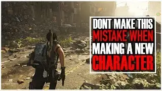 THE DIVISION 2 | Don't Make This Mistake When Making a New Character