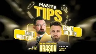 Master Tips - BRASOV - Anghel Hairstylist si Bosnea Valentin - PODCAST cu public