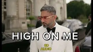 HIGH ON ME || 8D AUDIO || GLORY || YOYO HONEY SINGH || TRENDING SONG