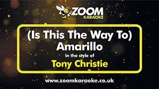 Tony Christie - (Is This The Way To) Amarillo (Karaoke Version) with Lyrics On Screen
