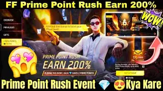 Prime Point Rush Event 💎 😍Kya Kare | FF Prime Point Rush Earn 200% | Free Fire New Prime Event Today