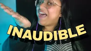 ASMR INAUDIBLE