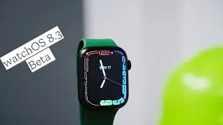 watchOS 8.3 Beta is Out! - What's New?