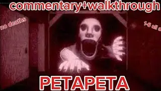 PETAPETA Full Playthrough | No Death &bull; Commentary Walkthrough &bull; Funny Meta Run