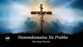 Nammakamaina Naa Prabhu Song On Keyboard Notes |Hebron Songs | Zion Songs Tutorials |