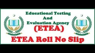 ETEA Roll Number Slip 2023 / Roll Number Slip / ETEA Roll Number update 2023 / Hasnain Muavia