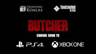 BUTCHER - Announcement Trailer (PS4/Xbox One)