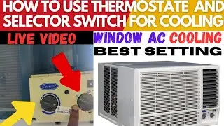 career window AC best cooling setting #how to use thermostate and selector switch for best cooling?