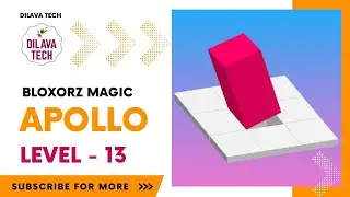 Bloxorz Magic - APOLLO Level - 13 | Bloxorz - Block And Hole | Gameplay | Walkthrough | Dilava Tech