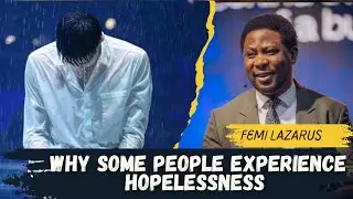 Cases that connotes hopelessness!! Apostle Femi Lazarus 