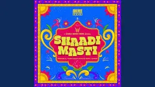Shaadi Masti (From