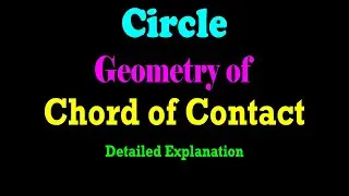 Длина и геометрия хорды контакта | JEE | CBSE | ISC