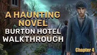 A Haunting Novel 1 Burton Hotel Chapter 4 Walkthrough No Skips l @GAMZILLA-