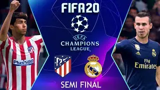 Atletico Madrid vs Real Madrid | FIFA 20 Champions League Semi Final HIGHLIGHTS