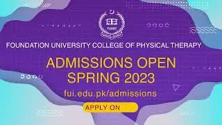 Foundation University College of Physical Therapy (Admissions Open FUCP - 2023)