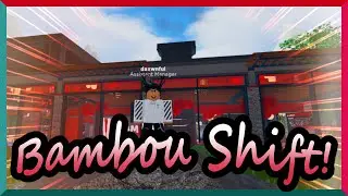 || BAMBOU SHIFT || MR POV (Assistant Manager)