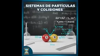 FISICA 1 CLASE PRACTICA 16: SISTEMA DE PART&Iacute;CULAS Y COLISIONES