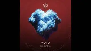 Highjacks - Void (Extended Mix)