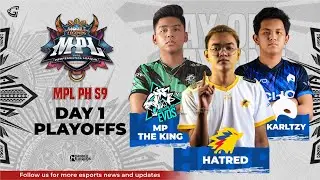 MPL PH Season 9 Playoffs - Day 1