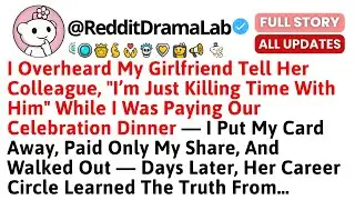 I Overheard My Girlfriend Tell Her Colleague, 