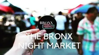 The Bronx Night Market