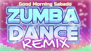 Zumba Dance Remix Good Morning
