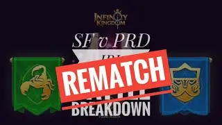 Infinity Kingdom - IBL Battle Breakdown: PRD (S73) vs SF (S170) The Rematch!