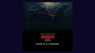 Stranger Things (K.J.STRANGER Cover)