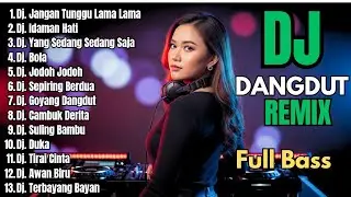 Dj Dangdut Remix Full Bass Terbaru 2026 Audio Jernih Pas Buat Santai & Perjalanan
