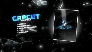 3K Capcut WIS pack - (Shakes / Null Transitions / Transitions / Overlays)