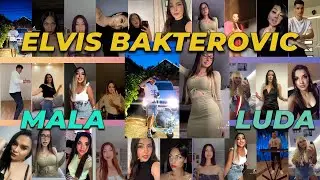 ELVIS BAKTEROVIC - Mala Luda (TIKTOK CHALLENGE)